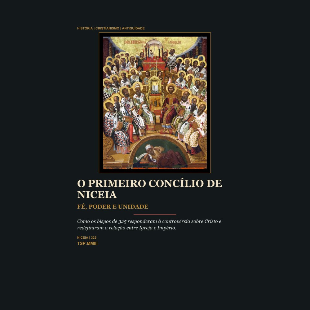 Capa do e-book O Primeiro Concílio de Niceia: Fé, Poder e Unidade