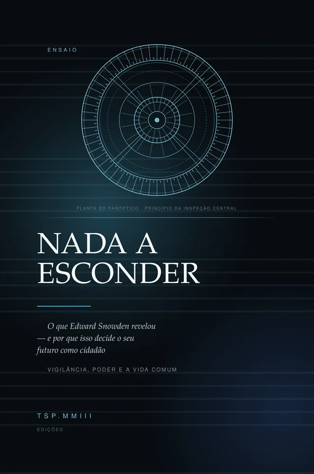 Capa do e-book Nada a Esconder, sobre Edward Snowden e vigilância