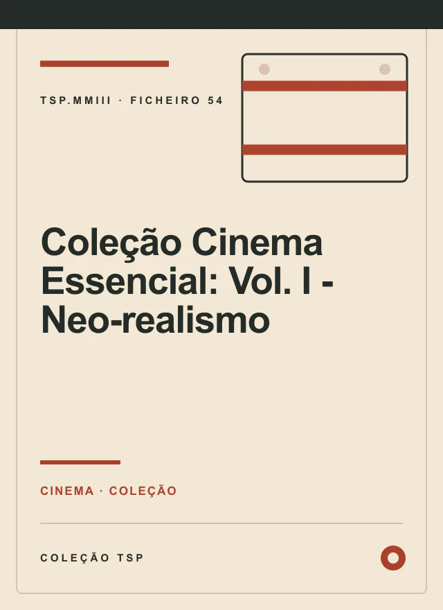 Capa editorial de Coleção Cinema Essencial: Vol. I - Neo-realismo