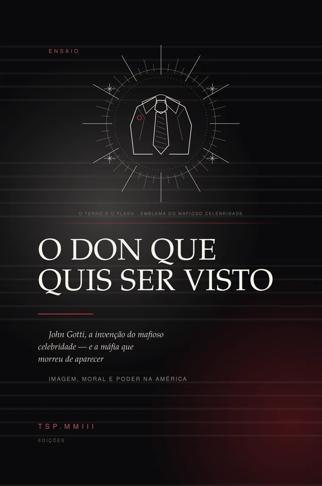 Capa do e-book O Don que Quis Ser Visto, sobre John Gotti